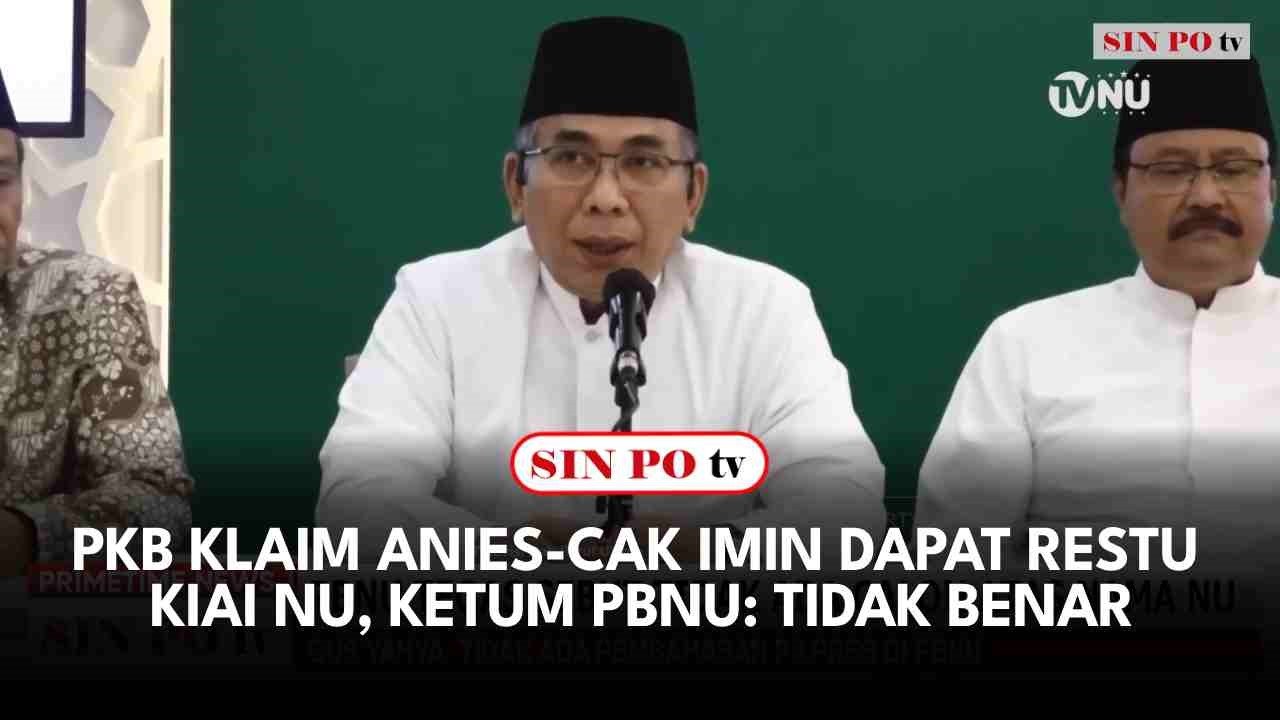 PKB Klaim Anies-Cak Imin Dapat Restu Kiai NU, Ketum PBNU: Tidak Benar