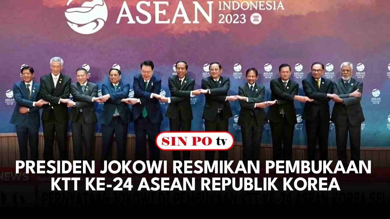 Presiden Jokowi Resmikan Pembukaan KTT Ke-24 ASEAN Republik Korea