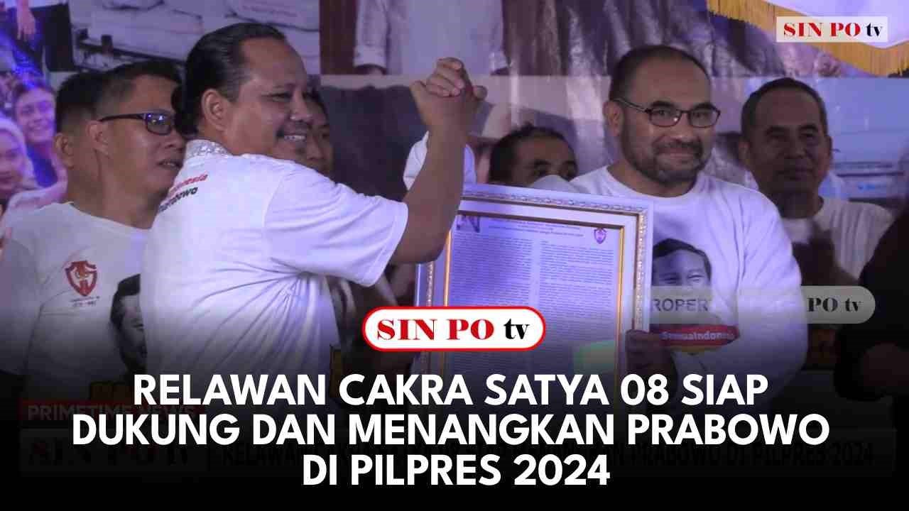 Relawan Cakra Satya 08 Siap Dukung Dan Menangkan Prabowo Di Pilpres 2024