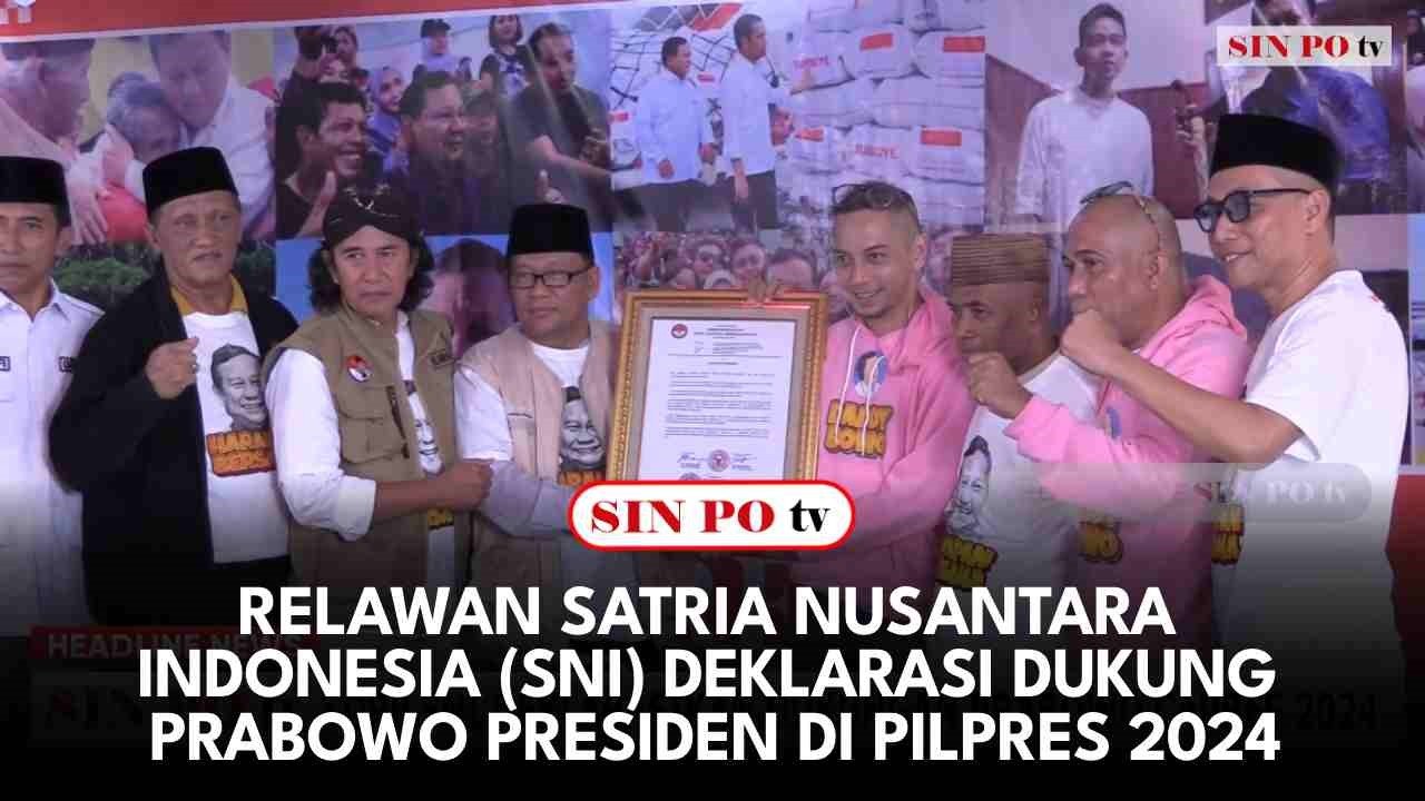 Relawan Satria Nusantara Indonesia (SNI) Deklarasi Dukung Prabowo Presiden Di Pilpres 2024