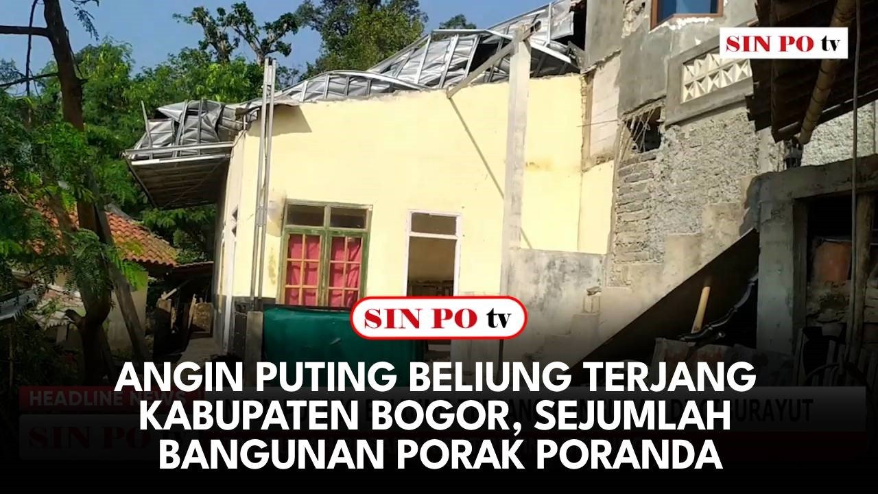 Angin Puting Beliung Terjang Kabupaten Bogor, Sejumlah Bangunan Porak Poranda