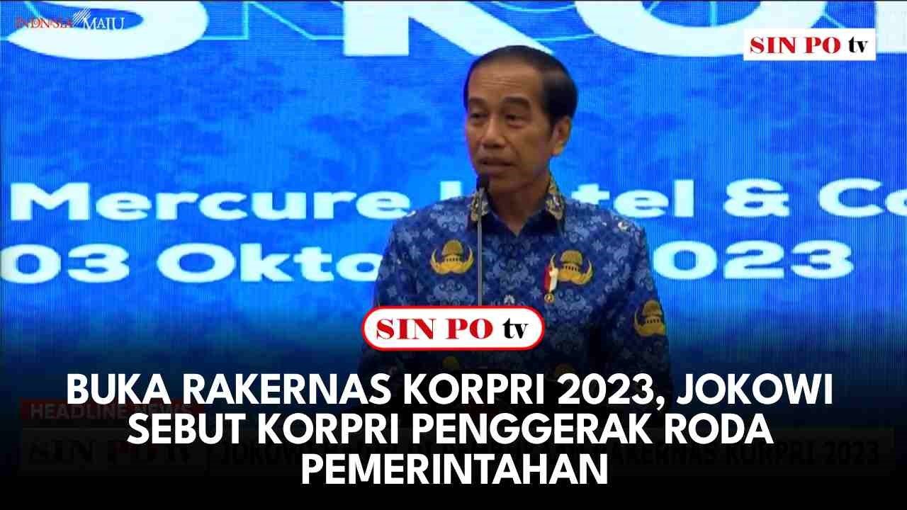 Buka Rakernas Korpri 2023, Jokowi Sebut Korpri Penggerak Roda Pemerintahan