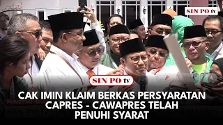 Cak Imin Klaim Berkas Persyaratan Capres - Cawapres Telah Penuhi Syarat