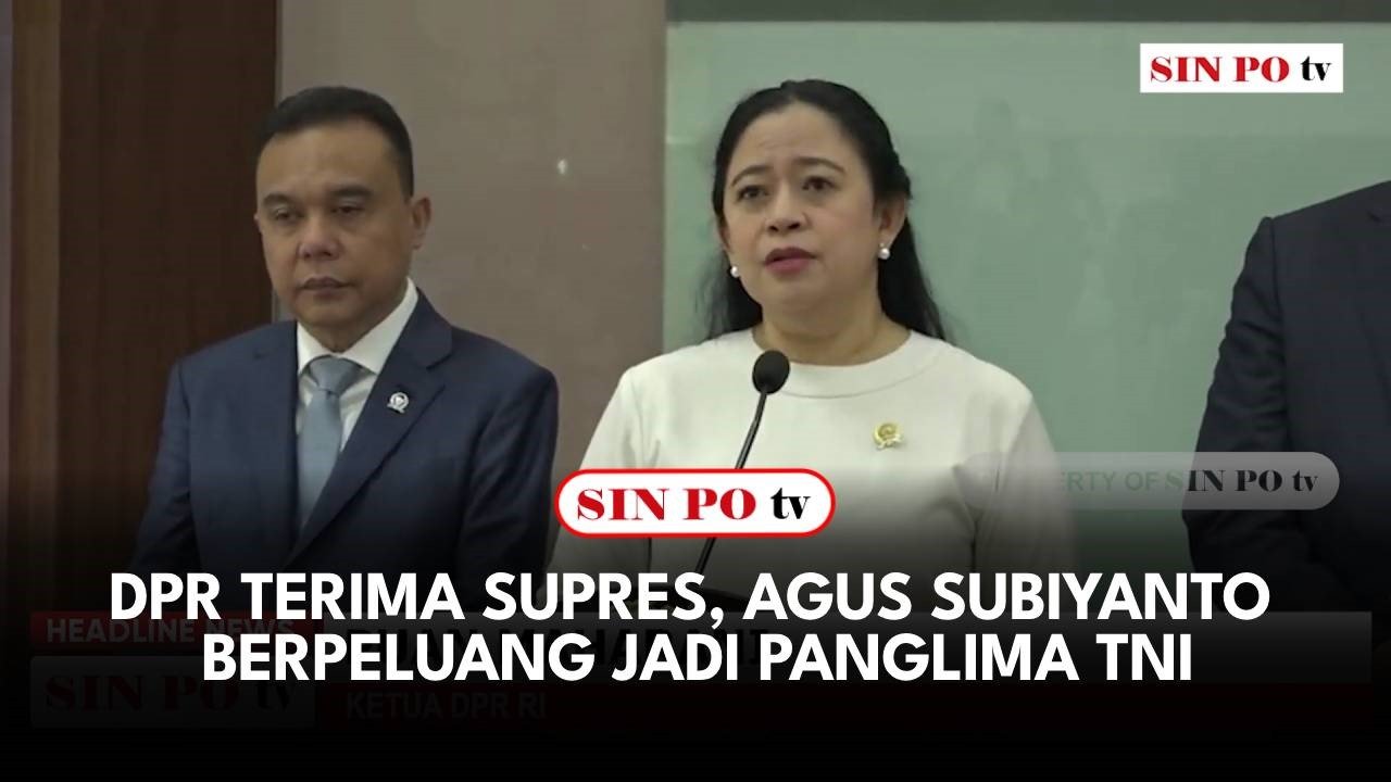 DPR Terima Supres, Agus Subiyanto Berpeluang Jadi Panglima TNI