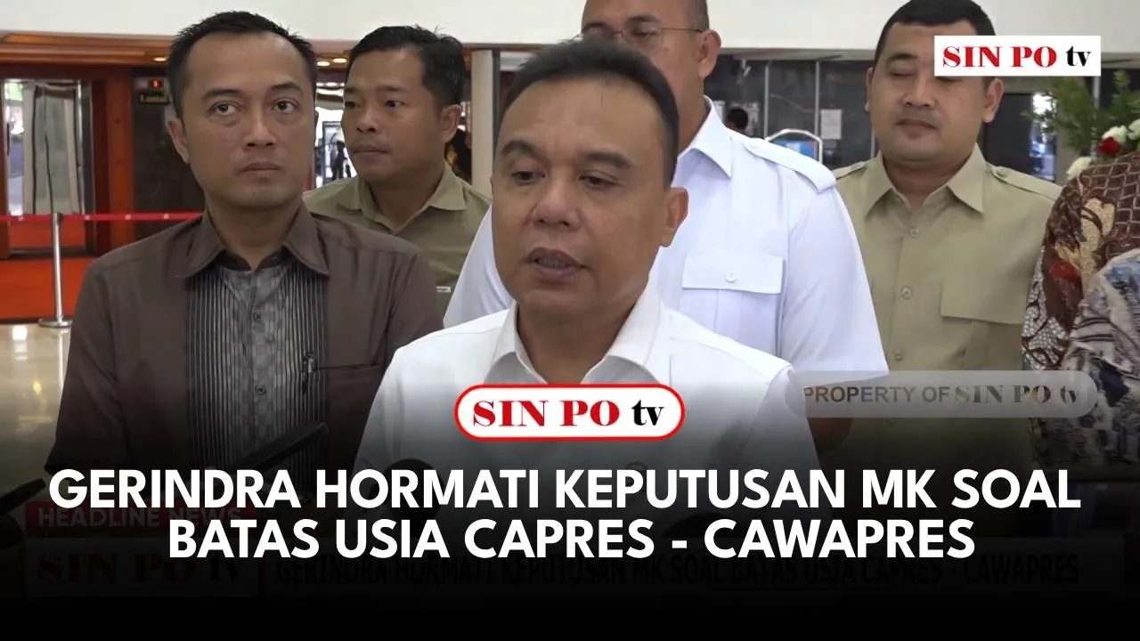 Gerindra Hormati Keputusan MK Soal Batas Usia Capres - Cawapres