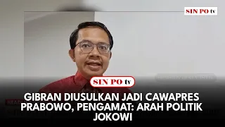 Gibran Diusulkan Jadi Cawapres Prabowo, Pengamat: Arah Politik Jokowi