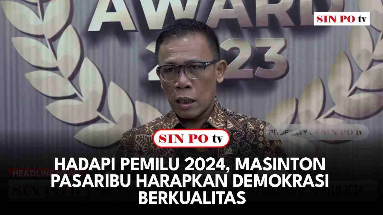 Hadapi Pemilu 2024, Masinton Pasaribu Harapkan Demokrasi Berkualitas