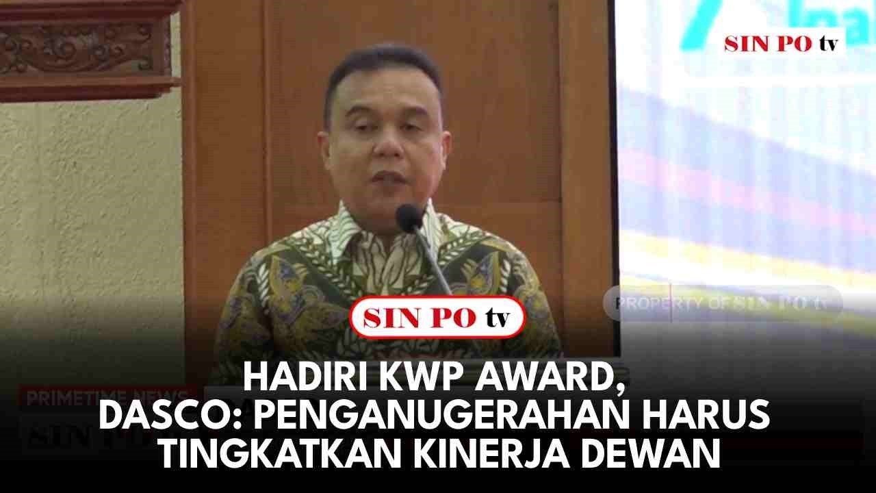 Hadiri KWP Award, Dasco: Penganugerahan Harus Tingkatkan Kinerja Dewan