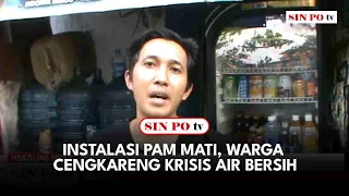 Instalasi PAM Mati, Warga Cengkareng Krisis Air Bersih