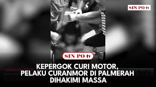 Kepergok mencuri sepeda motor, seorang pria terduga pelaku curanmor dihakimi warga di kawasan Palmerah Jakarta Barat. Pelaku yang nekat beraksi siang hari, babak belur dihajar massa.