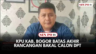 KPU Kab. Bogor Batas Akhir Rancangan Bakal Calon DPT