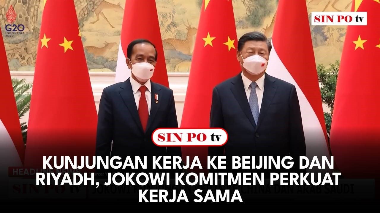 Kunjungan Kerja ke Beijing dan Riyadh, Jokowi Komitmen Perkuat Kerja Sama