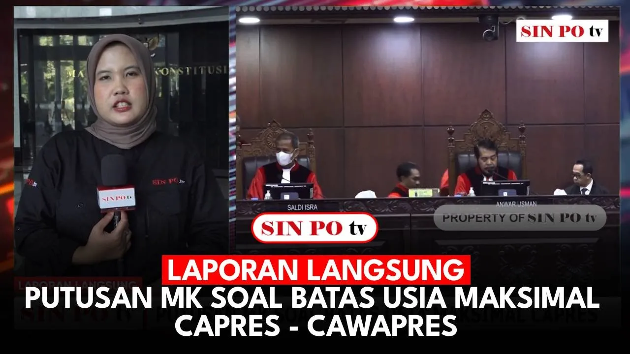 Laporan Langsung - Putusan MK Soal Batas Usia Maksimal Capres - Cawapres