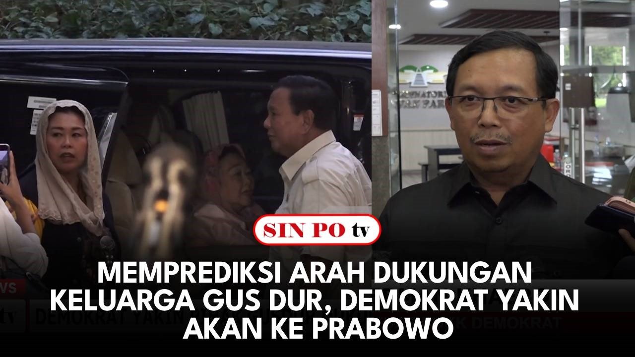 Memprediksi Arah Dukungan Keluarga Gus Dur, Demokrat Yakin Akan Ke Prabowo