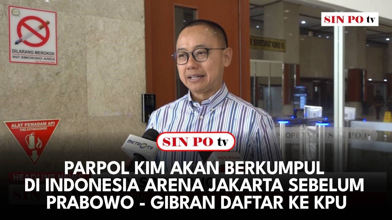 Parpol KIM Akan Berkumpul di Indonesia Arena Jakarta Sebelum Prabowo - Gibran Daftar ke KPU