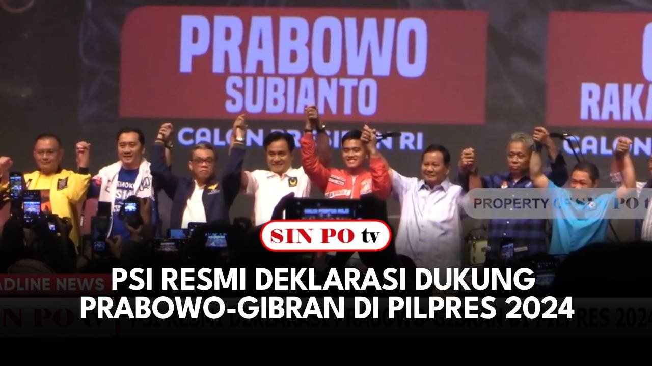 PSI Resmi Deklarasi Dukung Prabowo-Gibran Di Pilpres 2024