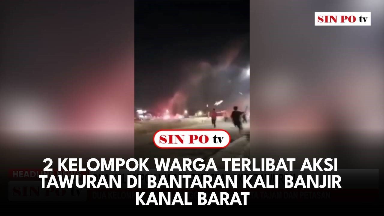 2 Kelompok Warga Terlibat Aksi Tawuran Di Bantaran Kali Banjir Kanal Barat