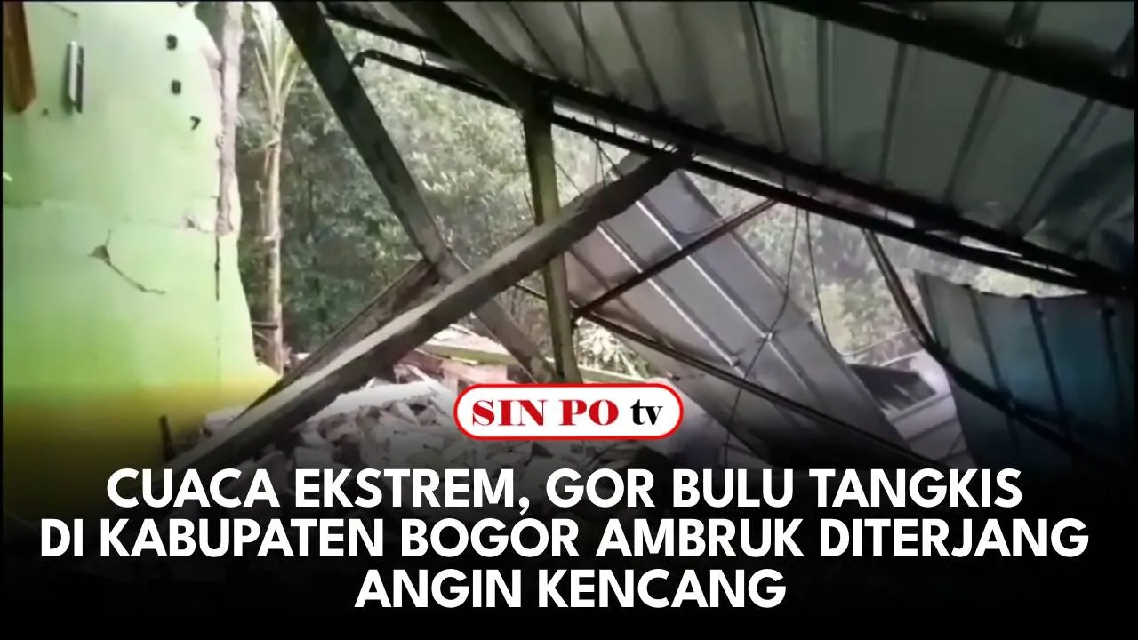 Cuaca Ekstrem, Gor Bulu Tangkis di Kabupaten Bogor Ambruk Diterjang Angin Kencang