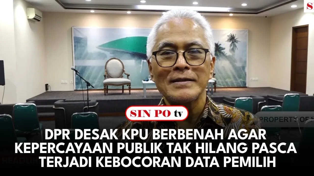 DPR Desak KPU Berbenah Agar Kepercayaan Publik Tak Hilang Pasca Terjadi Kebocoran Data Pemilih