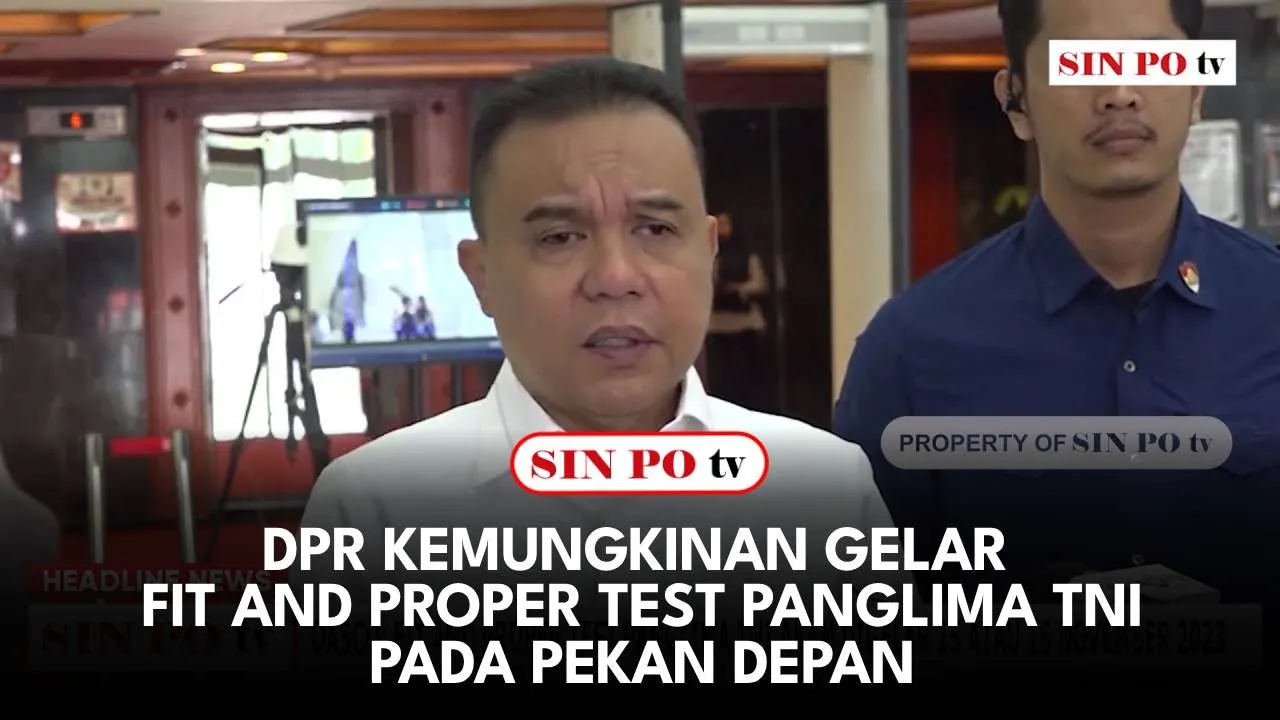 DPR Kemungkinan Gelar Fit And Proper Test Panglima TNI Pada Pekan Depan