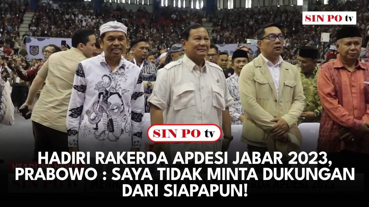 Hadiri Rakerda Apdesi Jabar 2023, Prabowo: Saya Tidak Minta Dukungan Dari Siapapun!