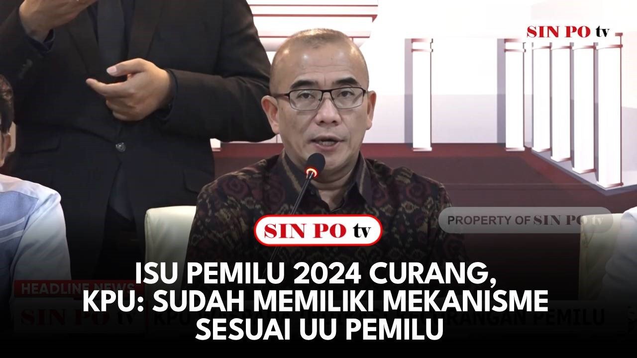 Isu Pemilu 2024 Curang, KPU: Sudah Memiliki Mekanisme Sesuai UU Pemilu