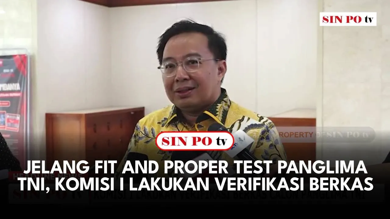 Jelang Fit and Proper Test Panglima TNI, Komisi I Lakukan Verifikasi Berkas