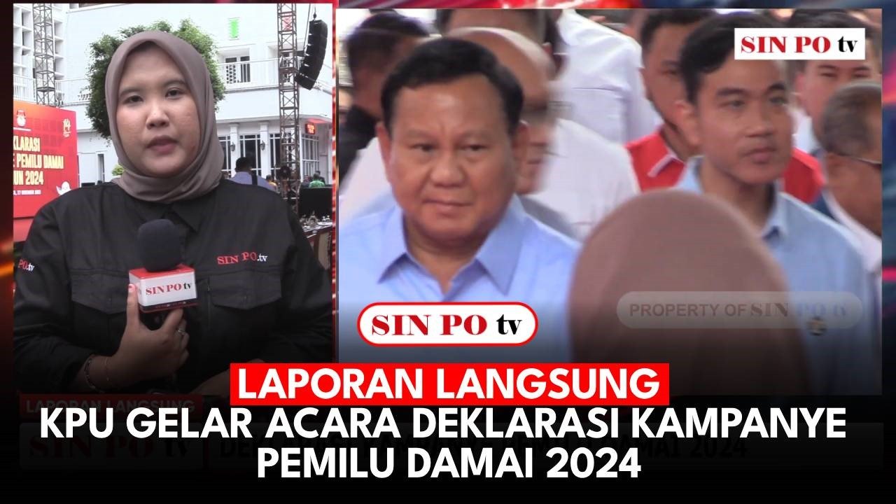 LAPORAN LANGSUNG - KPU Gelar Acara Deklarasi Kampanye Pemilu Damai 2024