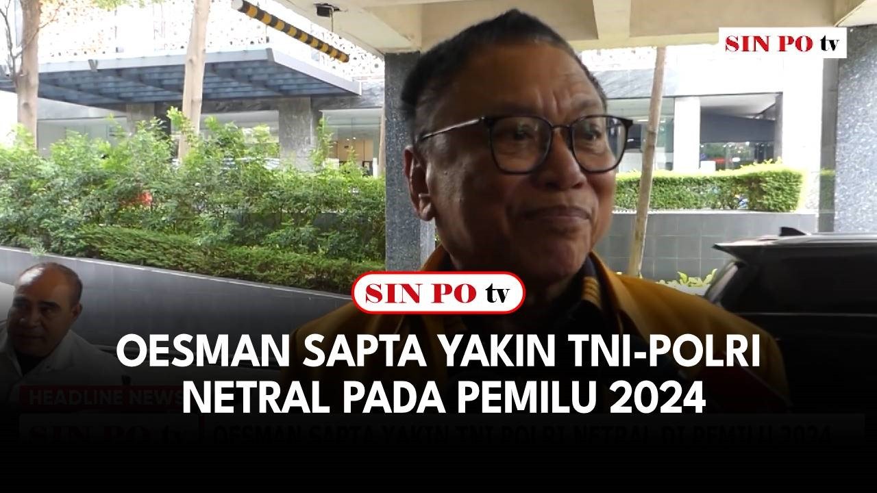 Oesman Sapta Yakin TNI-Polri Netral Pada Pemilu 2024