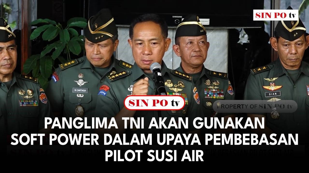 Panglima TNI Akan Gunakan Soft Power Dalam Upaya Pembebasan Pilot Susi Air