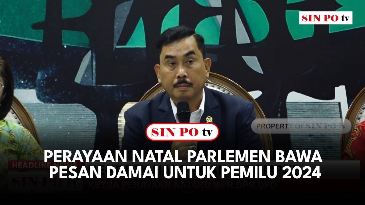 Perayaan Natal Parlemen Bawa Pesan Damai Untuk Pemilu 2024