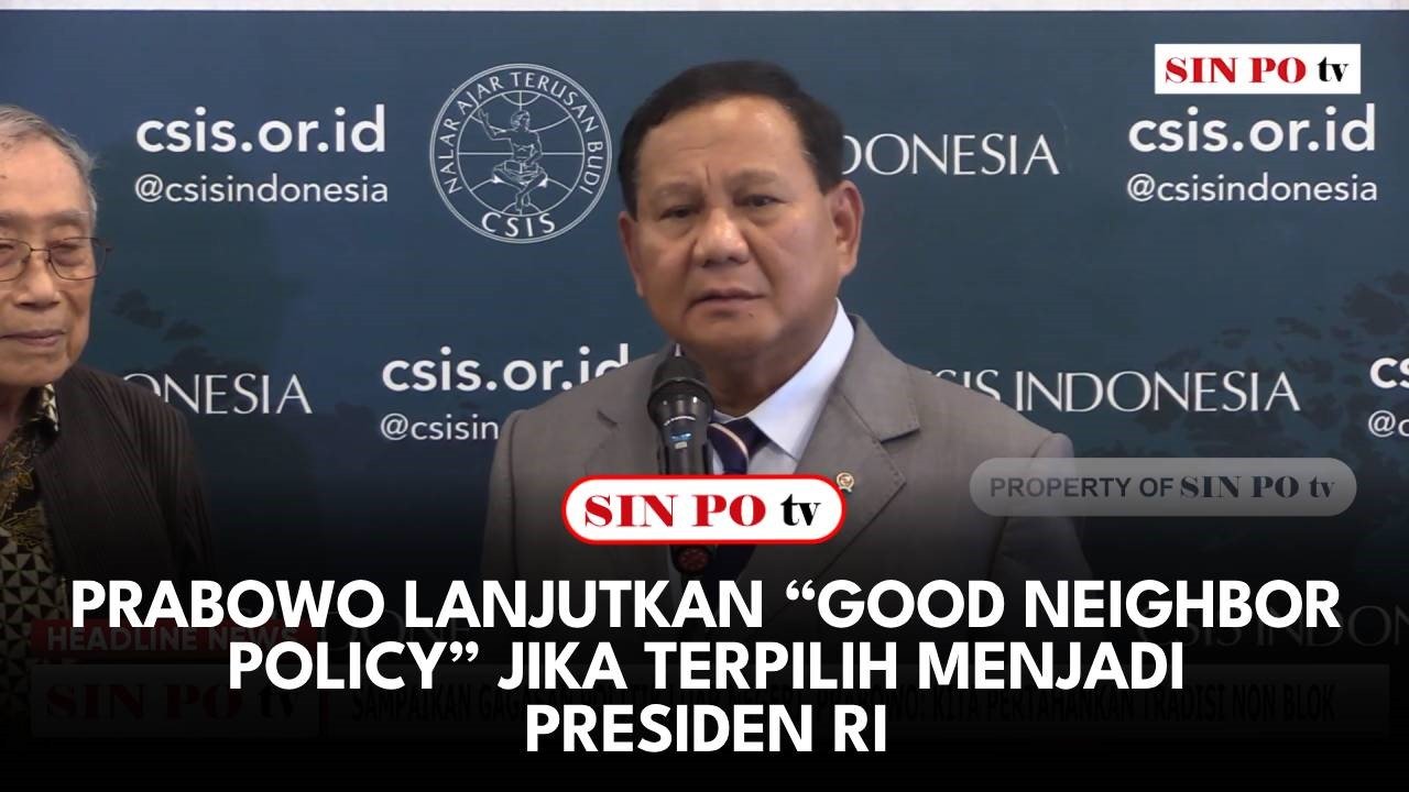 Prabowo Lanjutkan “Good Neighbor Policy” Jika Terpilih Menjadi Presiden RI