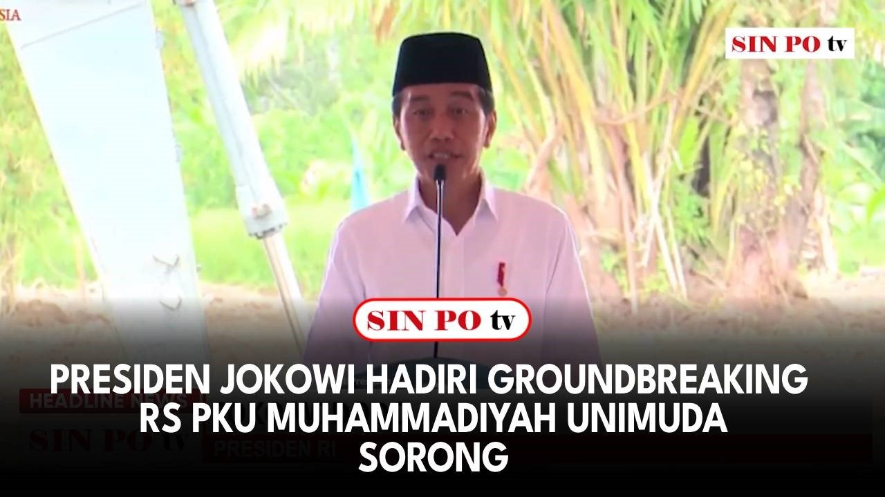 Presiden Jokowi Hadiri Groundbreaking RS PKU Muhammadiyah Unimuda Sorong