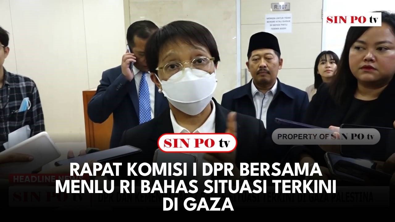 Rapat Komisi I DPR Bersama Menlu RI Bahas Situasi Terkini Di Gaza