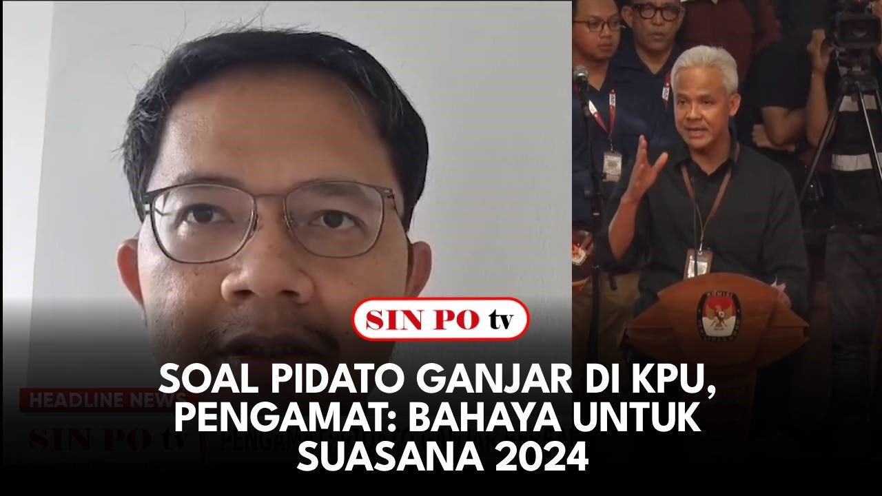 Soal Pidato Ganjar di KPU, Pengamat: Bahaya Untuk Suasana 2024