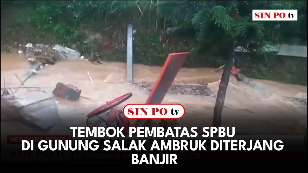 Tembok Pembatas SPBU di Gunung Salak Ambruk Diterjang Banjir