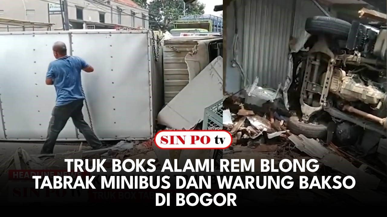 Truk Boks Alami Rem Blong Tabrak Minibus Dan Warung Bakso Di Bogor