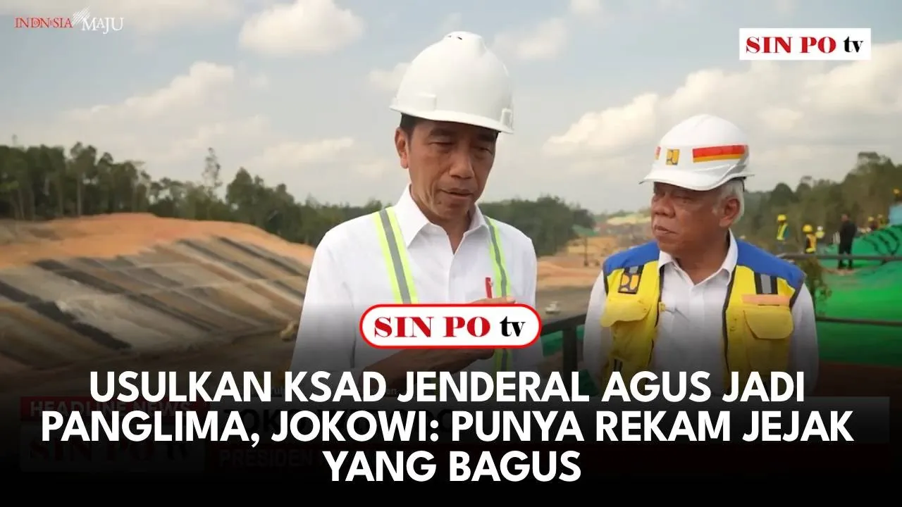 Usulkan KSAD Jenderal Agus Jadi Panglima, Jokowi: Punya Rekam Jejak Yang Bagus