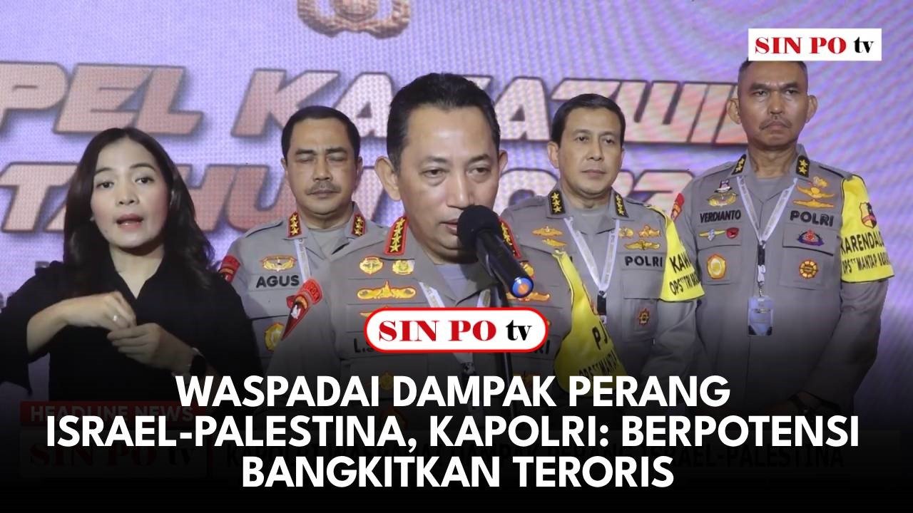 Waspadai Dampak Perang Israel-Palestina, Kapolri: Berpotensi Bangkitkan Teroris