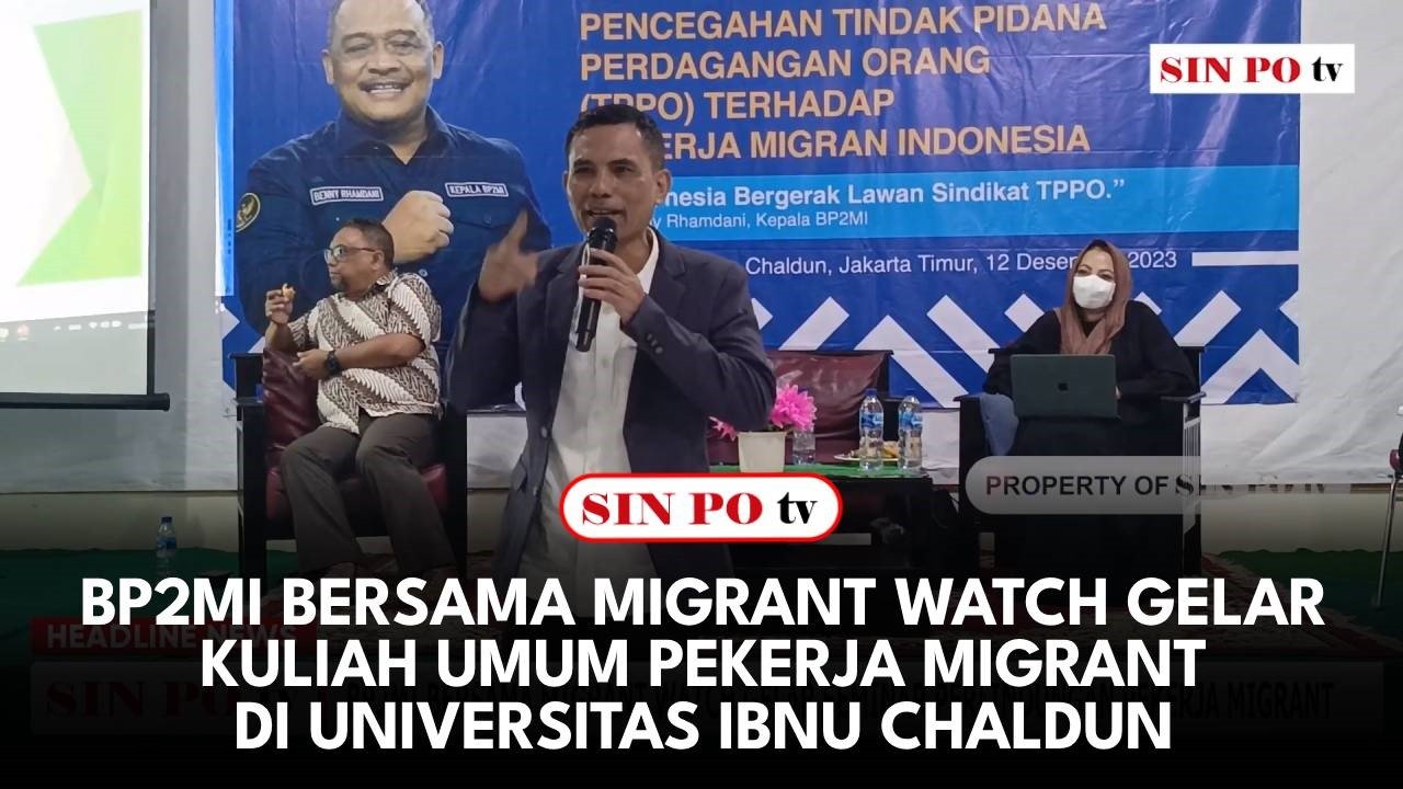 BP2MI Bersama Migrant Watch Gelar Kuliah Umum Pekerja Migrant Di Universitas Ibnu Chaldun