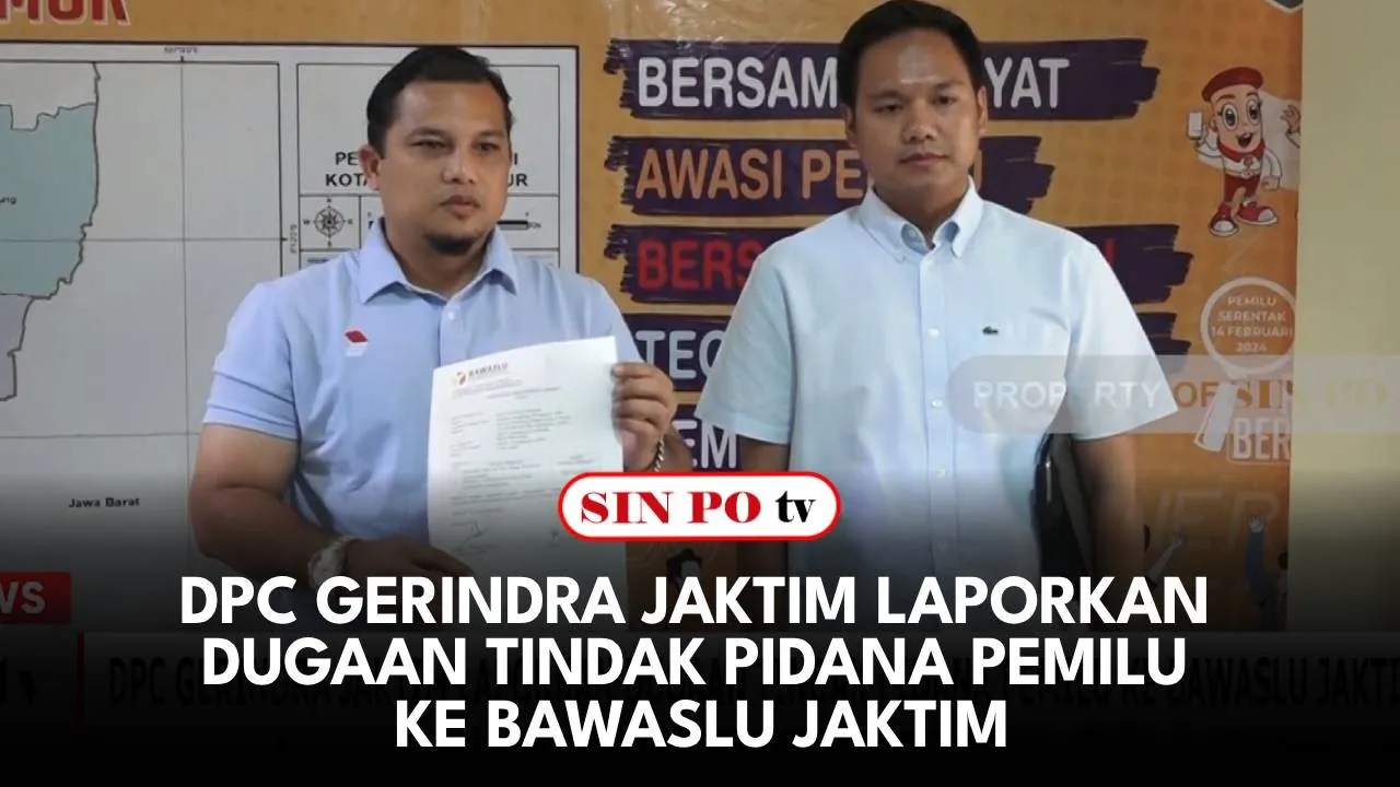 DPC Gerindra Jaktim Laporkan Dugaan Tindak Pidana Pemilu Ke Bawaslu Jaktim