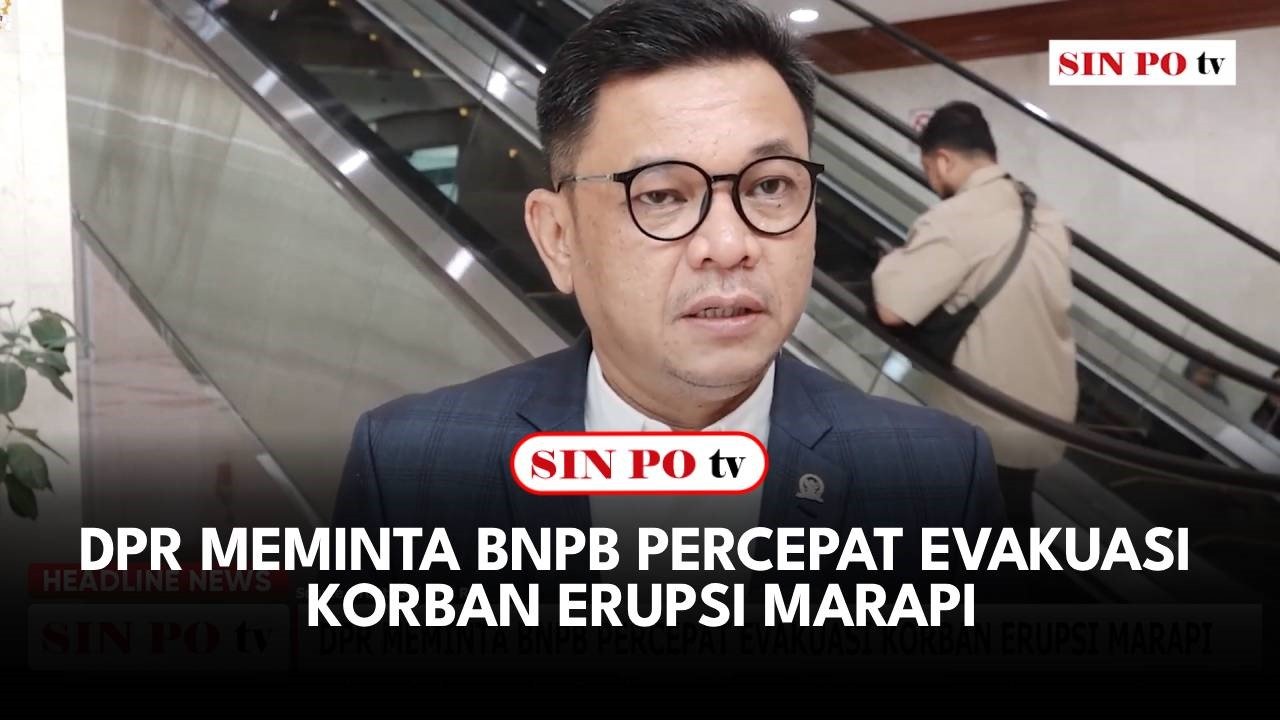 DPR Meminta BNPB Percepat Evakuasi Korban Erupsi Marapi