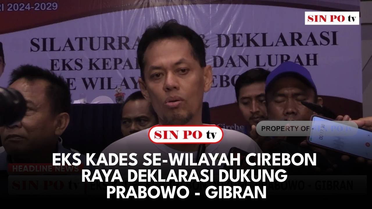 Eks Kades Se-Wilayah Cirebon Raya Deklarasi Dukung Prabowo - Gibran