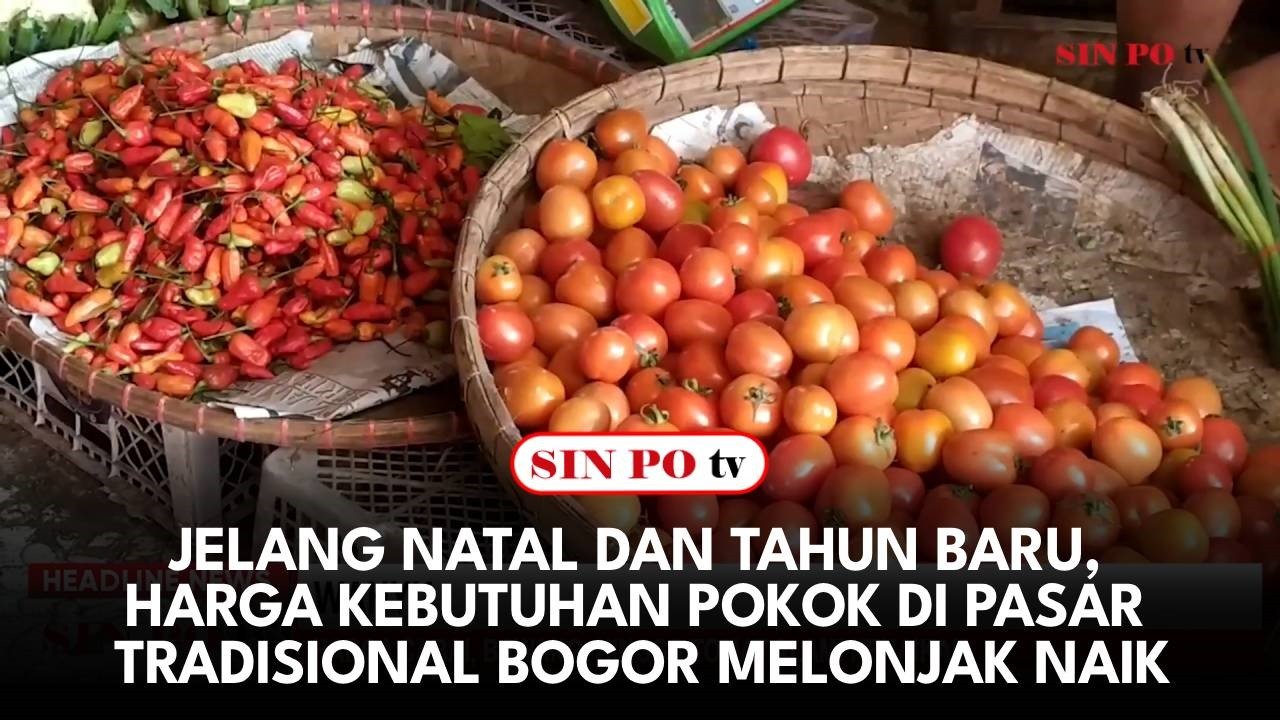 Jelang Natal Dan Tahun Baru, Harga Kebutuhan Pokok Di Pasar Tradisional Bogor Melonjak Naik