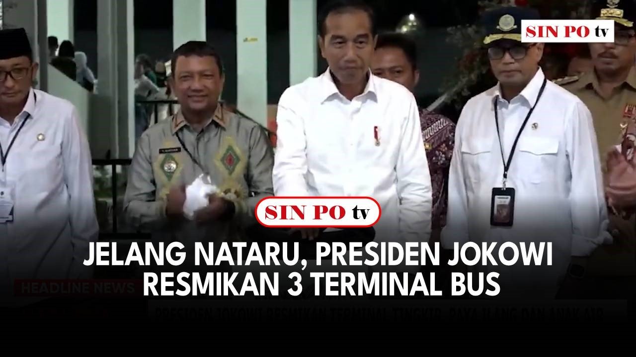 Jelang Nataru, Presiden Jokowi Resmikan 3 Terminal BUS