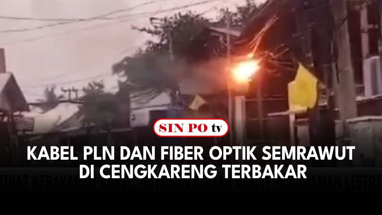 Kabel PLN dan Fiber Optik Semrawut di Cengkareng Terbakar