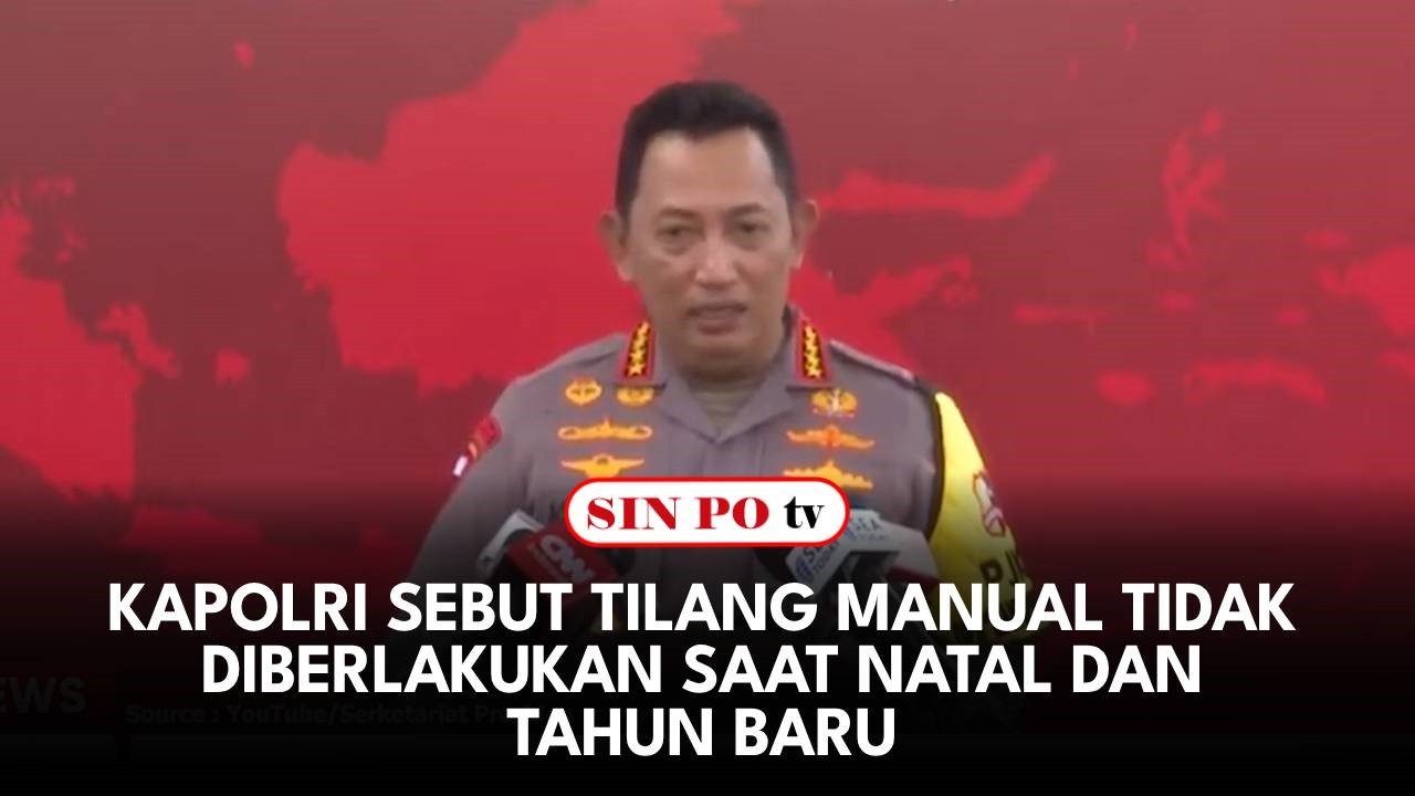 Kapolri Sebut Tilang Manual Tidak Diberlakukan Saat Natal Dan Tahun Baru