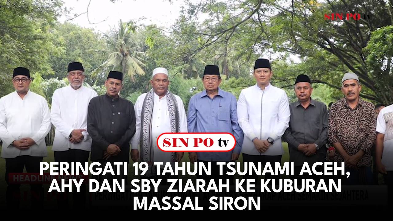 Peringati 19 Tahun Tsunami Aceh, AHY Dan SBY Ziarah Ke Kuburan Massal Siron