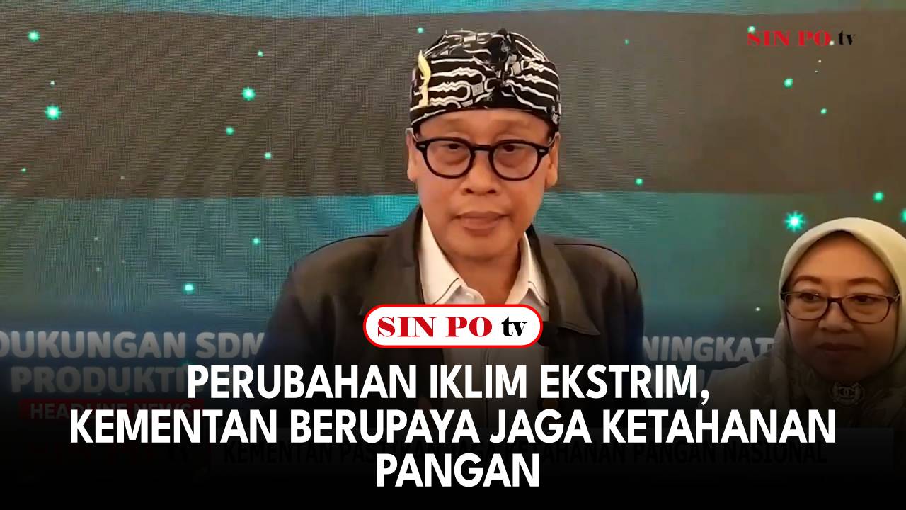 Perubahan Iklim Ekstrim, Kementan Berupaya Jaga Ketahanan Pangan