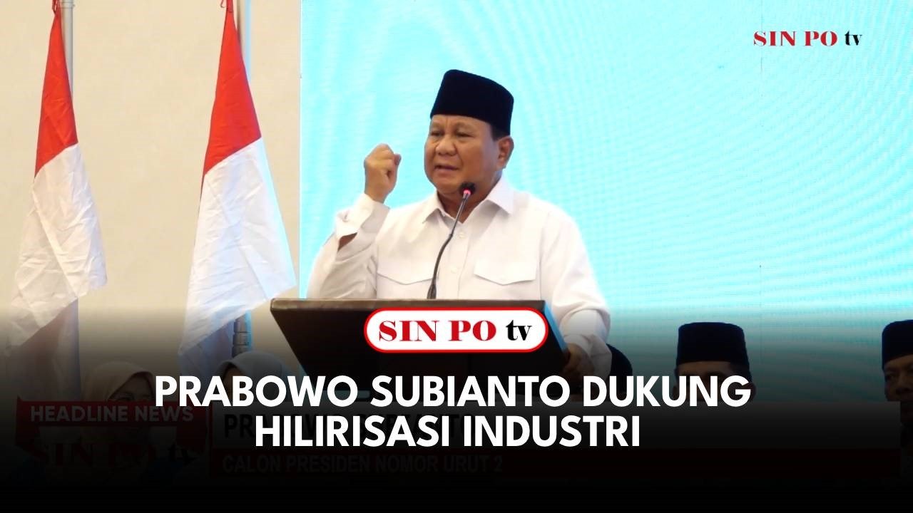 Prabowo Subianto Dukung Hilirisasi Industri